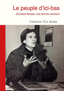 Le peuple d'ici-bas : Christine Brisset, une femme ordinaire