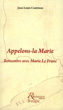Appelons la Marie - rencontre avec Marie Le Franc