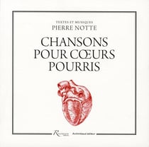 Chansons pour coeurs pourris - paroles et musique