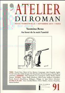 L'atelier du roman n.91 - yasmina reza - au bout de la nuit, l'amitié