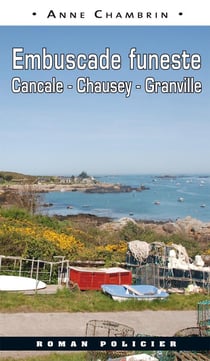 Embuscade funeste : Cancale, Chausey, Granville