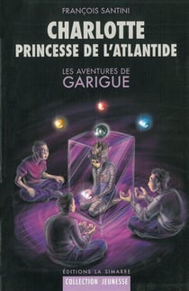 Les aventures de Garigue - Charlotte, princesse de l'Atlantide