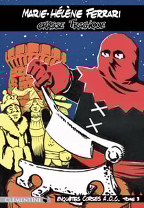 Chasse tragique : Enquêtes Corses A.O.C. - Tome 3