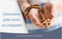 Comment prier avec le chapelet
