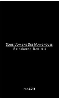 Sous l'ombre des mangroves