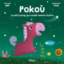 Pokoù, le petit poney qui voulait devenir licorne