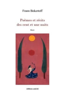 Poèmes et récits des cent et une nuits