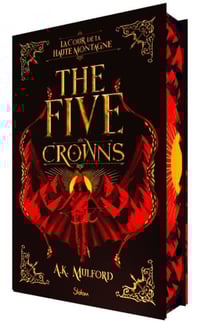 The Five Crowns Tome 1 : La Cour de la Haute Montagne