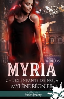 Myria Tome 2 - les enfants de Nola