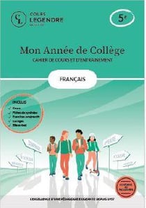 Mon année de collège : Français-cahier de cours et d'entraînement : 5e - Cours - Fiches de synthèse - Exercices - Corrigés - Bilans-test