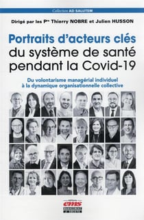 Portraits d'acteurs clés du système de santé pendant la Covid-19