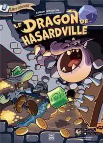 Le dragon de Hasardville : Livre interactif