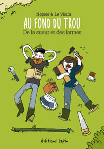 Au fond du trou - de la sueur et des larmes