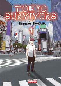 Tokyo Survivors Tome 1