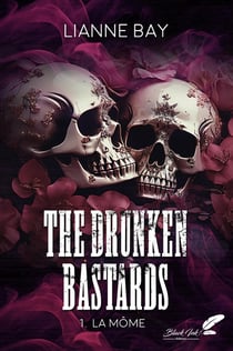 The drunken Bastards Tome 1 : La môme