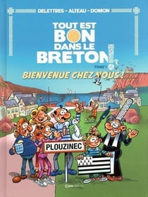 Tout est bon dans le breton Tome 1 : Bienvenue chez nous
