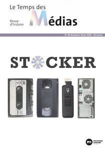 Le temps des médias n.39 : stocker
