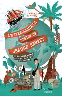 L'extraordinaire destin de Jeanne Barret : La première femme à la découverte du monde