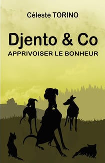 Djento & Co : Apprivoiser le bonheur