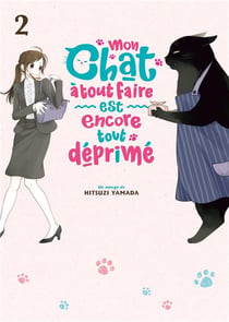 Mon chat à tout faire est encore tout déprimé Tome 2