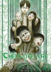 Les chefs d'oeuvre de Junji Ito Tome 2