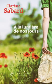 À la lumière de nos jours