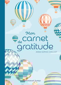 Mon carnet de gratitude : version montgolfières
