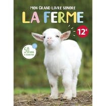 Mon grand livre sonore : Mon grand livre sonore : La ferme