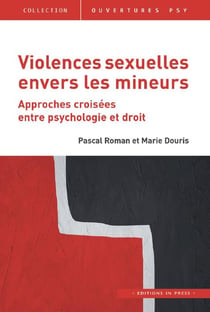 Violences sexuelles envers les mineurs : Approches croisées en psychologie et en droit