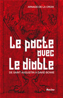Le pacte avec le diable - de saint Augustin à David Bowie