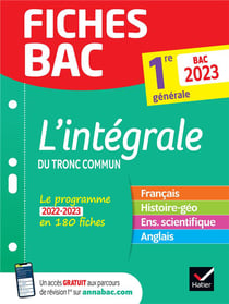 Fiches bac : l'intégrale du tronc commun - 1re générale