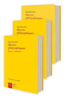 Oeuvres philosophiques Tomes 1 à 3 : 1618-1650
