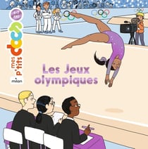 Mes p'tits docs : Les Jeux olympiques