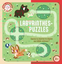 Mes livres à jouer : Labyrinthes-puzzles : Sauras-tu aider les bébés animaux ?