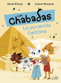 Les Chabadas Tome 13 : la pyramide fantôme