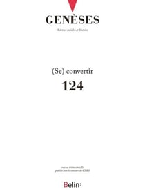 Revue Genèses n.124 : se convertir : les ressorts institutionnels de la transformation biographique (édition 2021)