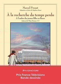 À la recherche du temps perdu Tome 7 : à l'ombre des jeunes filles en fleurs - autour de Madame Swann Tome 1