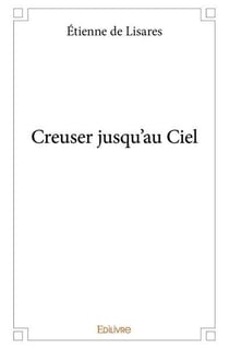 Creuser jusqu'au ciel