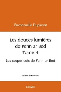 Les douces lumieres de penn ar bed - t04 - les douces lumieres de penn ar bed - les coquelicots de p
