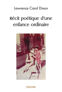 Recit poetique d'une enfance ordinaire