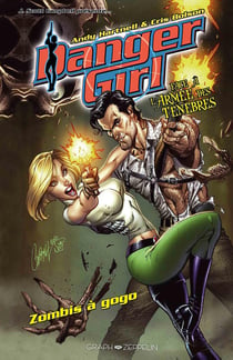 Danger Girl : face à l'armée des ténèbres : zombis à gogo