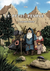 Le petit peuple Tome 1 - la grande marche
