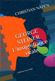George steiner, l'insignifiance vitale