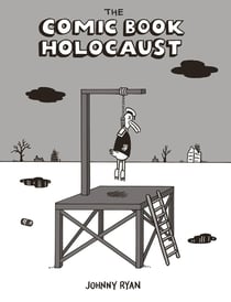 The Comic Book Holocaust