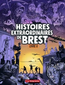Histoires extraordinaires de Brest Tome 2