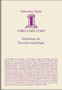Vibes Lore Core : Esthétique de l'évasion numérique