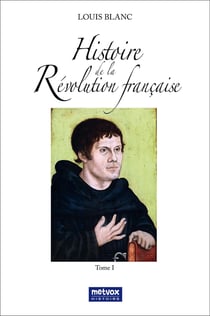 Histoire de la Révolution française Tome 1