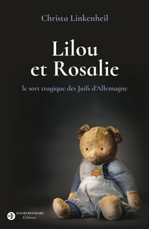Lilou et Rosalie : le sort tragique des Juifs d'Allemagne