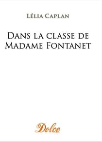 Dans la classe de Madame Fontanet