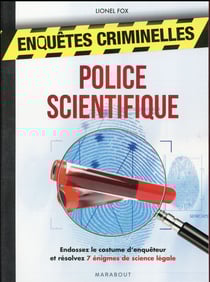 Enquêtes criminelles - police scientifique